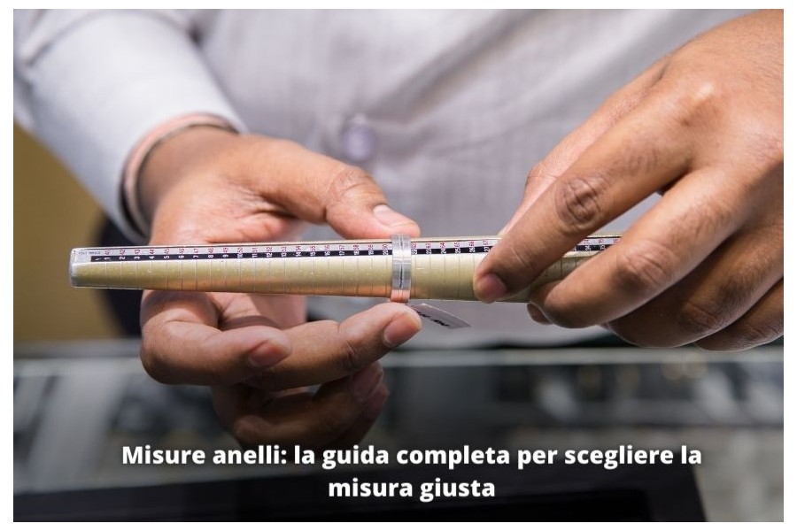 Misure anelli - guida completa Misure anelli - guida completa